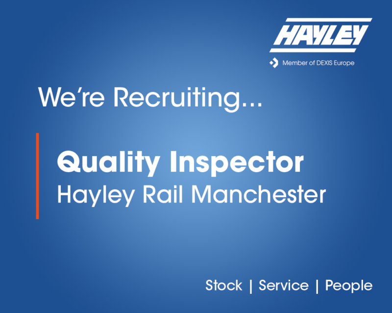 Quality Inspector | Hayley Rail Manchester | Hayley Group